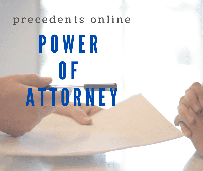 Why you need a Power of Attorney especially in Covid-19
